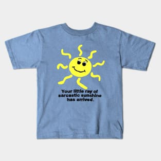little ray of sarcastic sunshine Kids T-Shirt